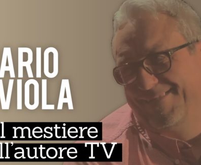 Come si diventa autore televisivo: Alessandro Ippolito intervista Dario Viola