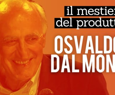 Lavorare come produttore: Alessandro Ippolito intervista Osvaldo Dal Monte